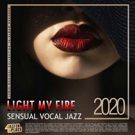 Обложка Light My Fire: Sensual Vocal Jazz (2020) Mp3