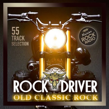 Обложка Rock Driver: Old Classic Rock (2020) Mp3