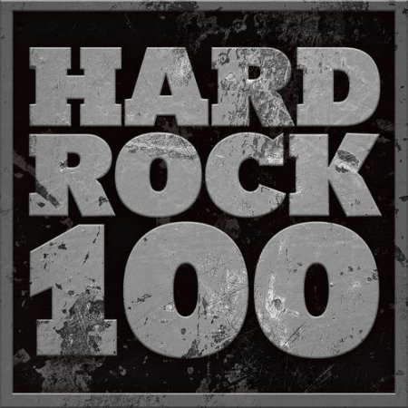 Обложка Hard Rock 100 (2018) FLAC