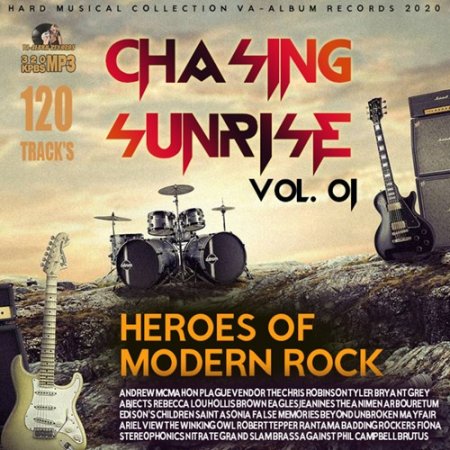 Обложка Chasing Sunrise: Heroes Of Modern Rock Vol.01 (2020) Mp3