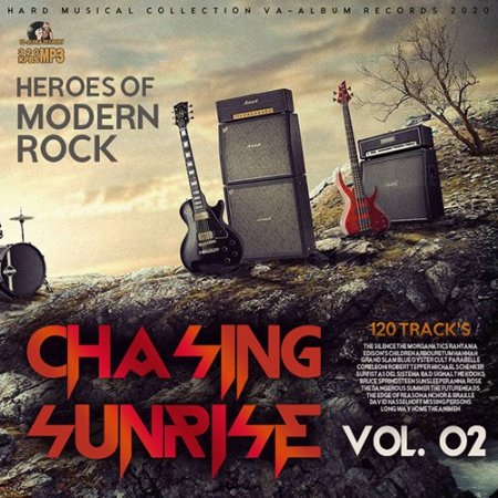 Обложка Chasing Sunrise: Heroes Of Modern Rock Vol.02 (2020) Mp3
