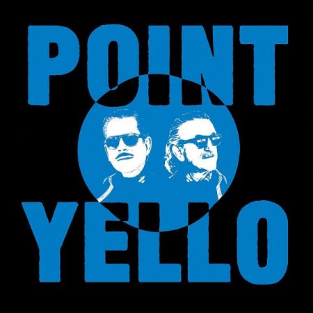 Обложка Yello - Point (Limited Collector's Box) (2020) FLAC