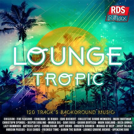 Обложка Lounge Tropic: Background Music (2020) Mp3