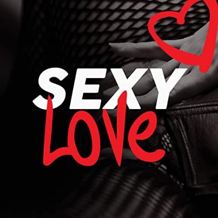 Обложка Sexy Love (2020) FLAC