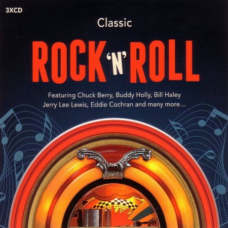 Обложка Classic Rock & Roll (3CD) (2016) Mp3