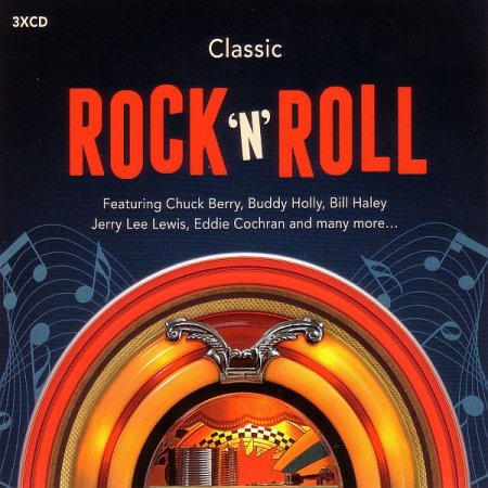 Обложка Classic Rock & Roll (3CD) Mp3