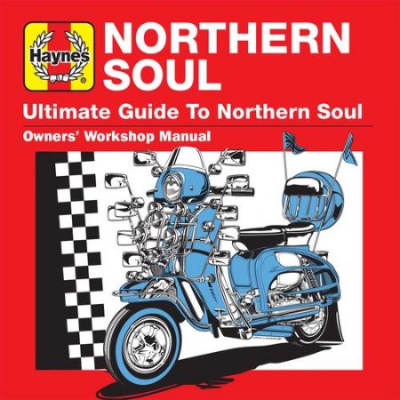 Обложка Haynes Ultimate Guide to Northern Soul (3CD) (2021) Mp3