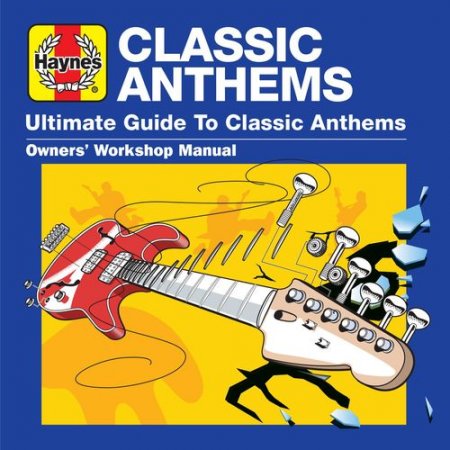 Обложка Haynes Ultimate Guide to Classic Anthems (3CD) (2021) Mp3