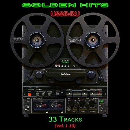 Обложка Golden Hits (USSR-RU) - 33 Tracks (Vol. 1-10) Mp3