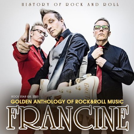 Обложка Frаncine - Golden Anthology Of Rock And Roll Music (2020) Mp3