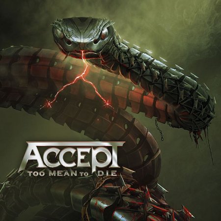 Обложка Accept - Too Mean To Die (2021) (Hi-Res) FLAC
