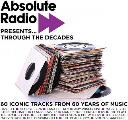 Обложка Absolute Radio Presents Through The Decades (3CD) (2021) Mp3
