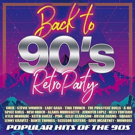 Обложка Back To 90s: Popular Retro Party (2021) Mp3