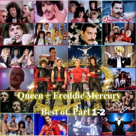 Обложка Queen + Freddie Mercury - Best of. Part 1-2 (2021) Mp3