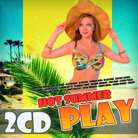 Обложка Hot Summer Play 2CD (2021) Mp3