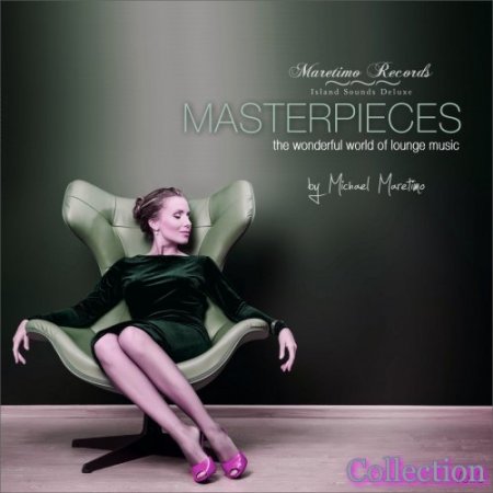 Обложка Masterpieces. The Wonderful World of Lounge Music Vol. 1-3 (2017-2021) FLAC