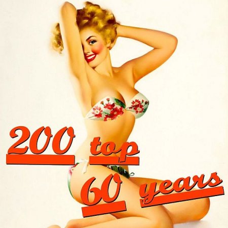 Обложка 200 Top 60 Years (2CD) (2021) Mp3