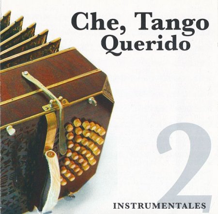 Обложка Che, Tango Querido: Instrumentales Vol.2 (FLAC)
