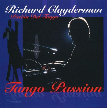 Обложка Richard Clayderman - Tango Passion (FLAC)