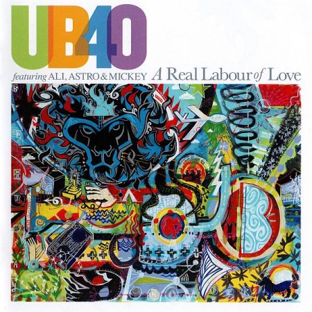 Обложка UB40 featuring Ali, Astro & Mickey - A Real Labour of Love (2018) FLAC