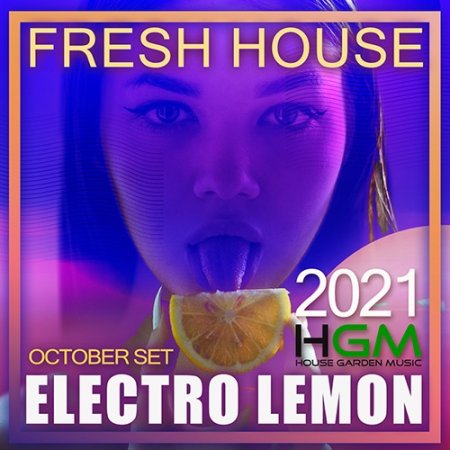 Обложка Electro Lemon: Fresh House Session (2021) Mp3