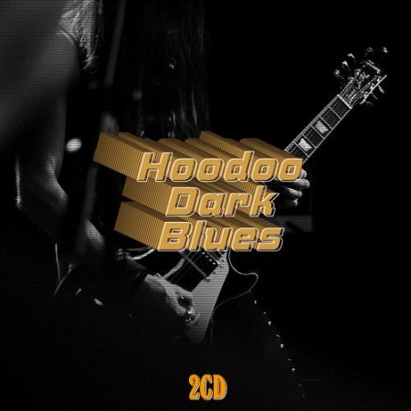 Обложка Hoodoo Dark Blues (2CD) (2021) Mp3