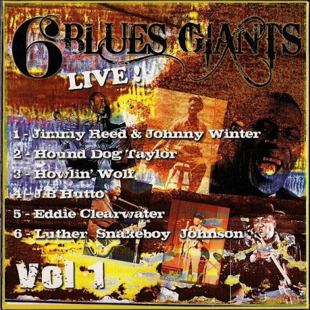 Обложка 6 Blues Giants Live! Vol.1 (6CD) (2007) Mp3