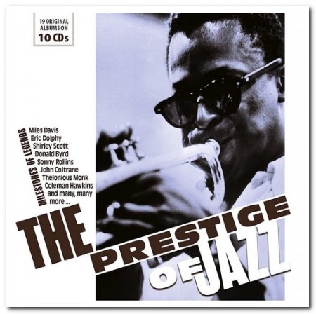 Обложка The Prestige Of Jazz - Milestones Of Legends (10CD Box Set) (2021) FLAC