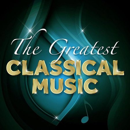 Обложка The Greatest Classical Music (Mp3)