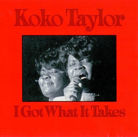 Обложка Koko Taylor - I Got What It Takes (FLAC)