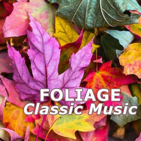 Обложка Foliage Classic Music (2022) Mp3