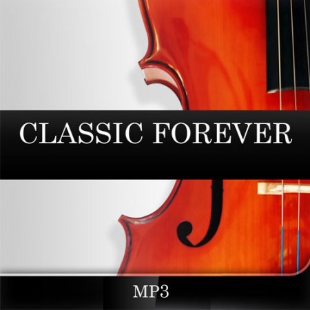 Обложка Classics Forever (Mp3)