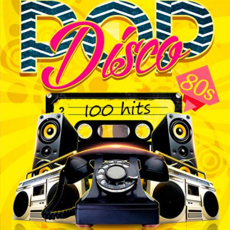 Обложка Pop Disco 80s - 100 Hits (Mp3)