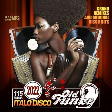 Обложка Italo Disco & Old Funky (2022) Mp3