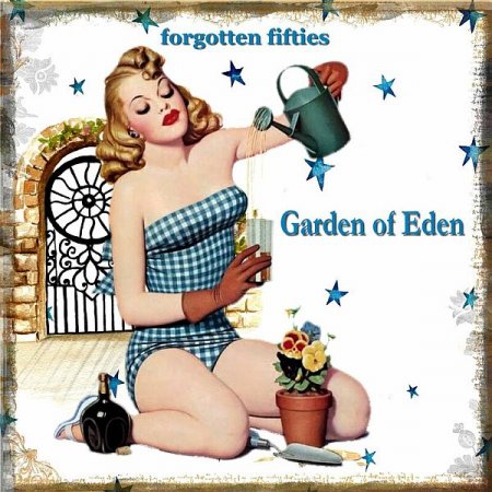 Обложка Garden of Eden Forgotten Fifties (2022) Mp3
