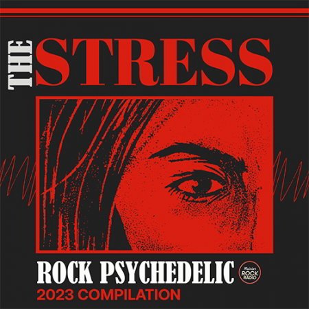 Обложка The Stress: Rock Psychedelic Compilation (2023) Mp3