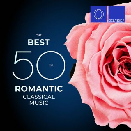 Обложка The Best 50 of Romantic Classical Music (2023) Mp3