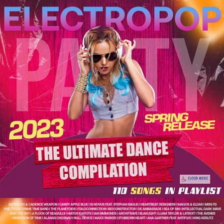Обложка Electropop: Ultimate Dance Mix (2023) Mp3