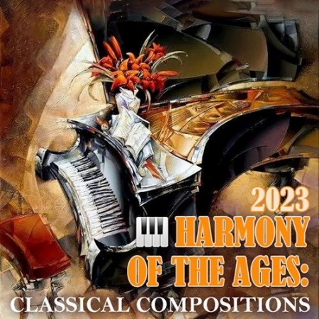 Обложка Classic Harmony Of The Ages (2023) Mp3