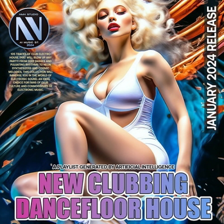 Обложка New Clubbing Dancefloor House (2024) Mp3